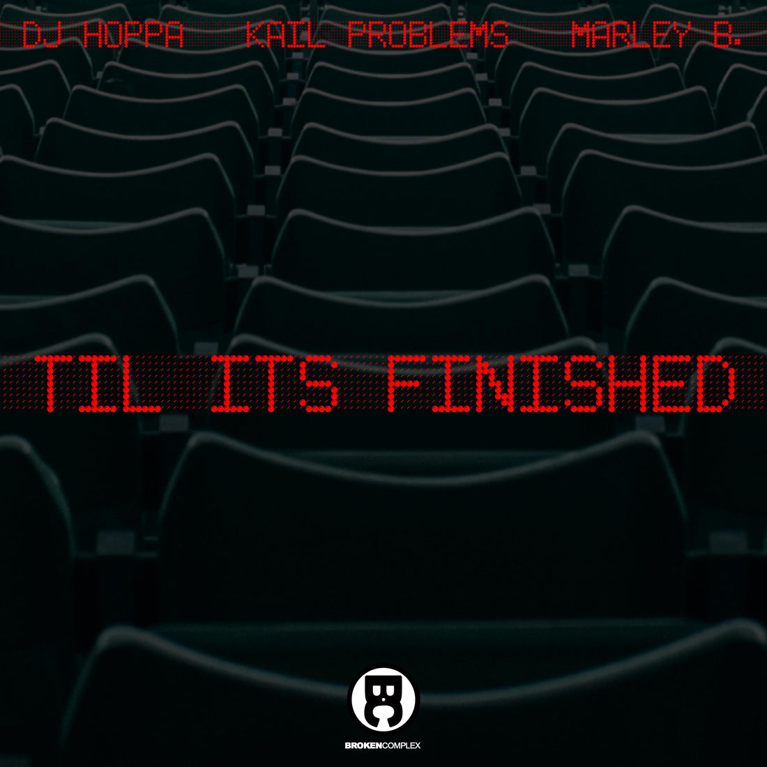 New Single: Kail Problems, Marley B. & DJ Hoppa - Til It's Finished